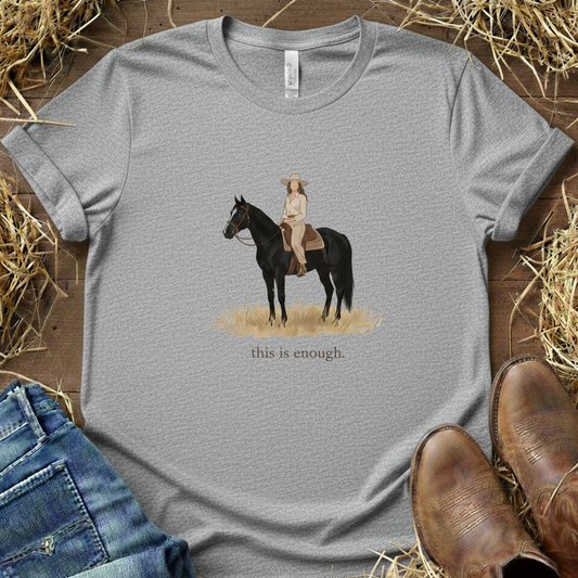 This Is Enough – Horse Life Tee
