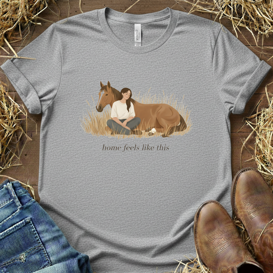 Home Feels Like This – Horse Life Tee