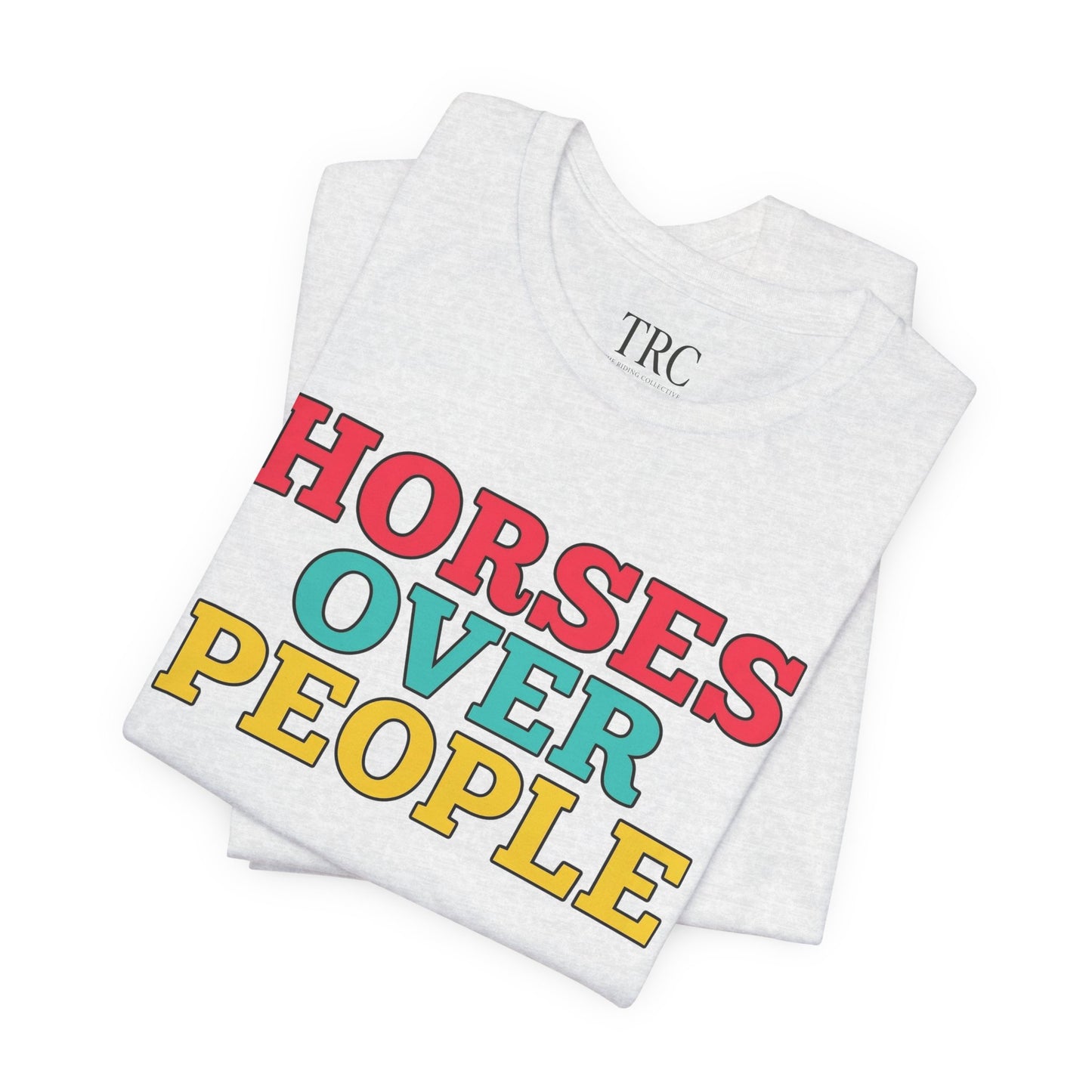 Horses Over People – Rider Priority Tee
