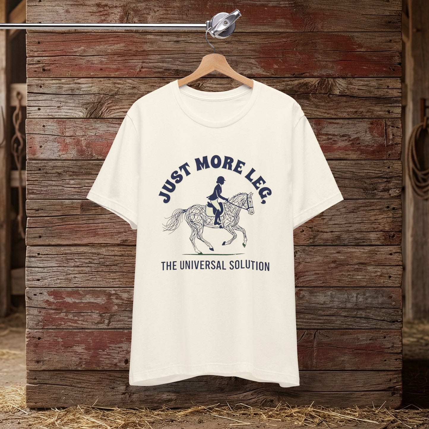 Just More Leg – Riding Humor Tee