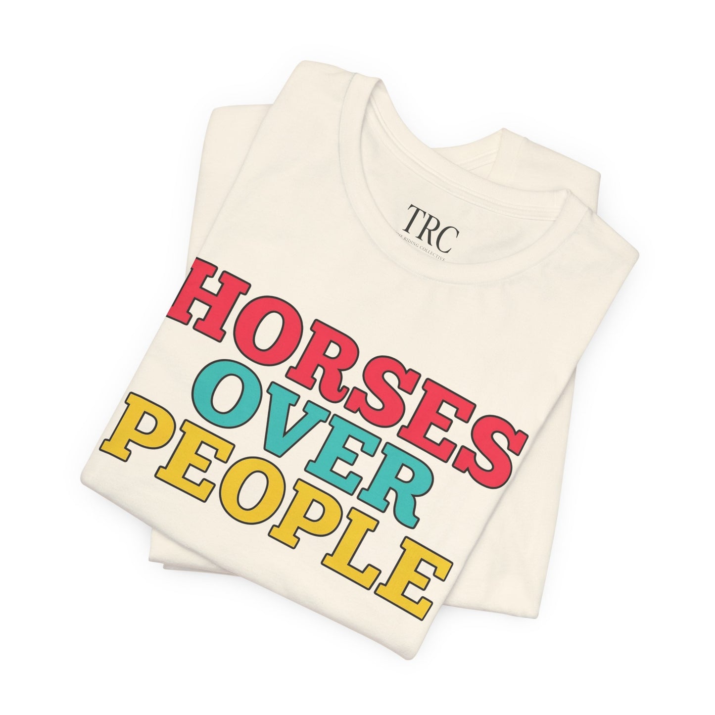 Horses Over People – Rider Priority Tee