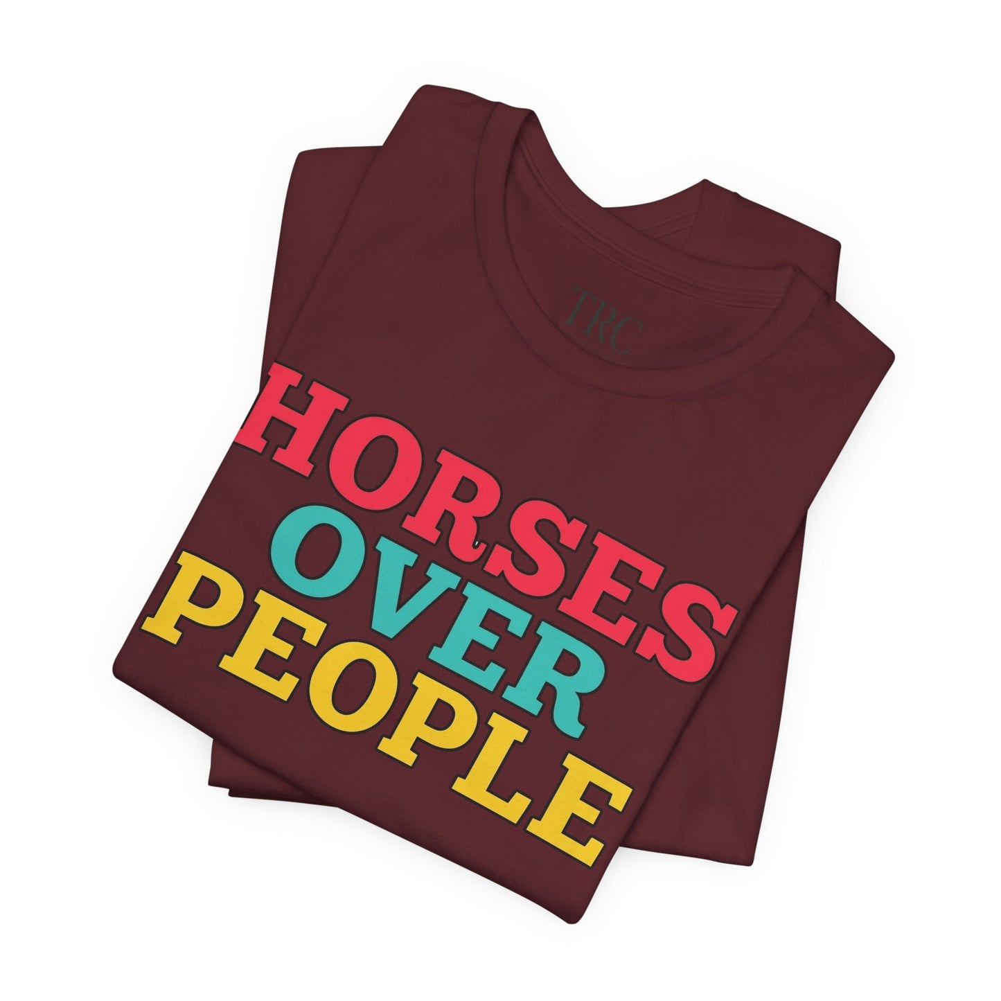 Horses Over People – Rider Priority Tee