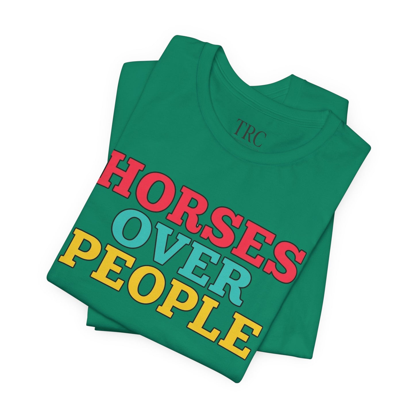 Horses Over People – Rider Priority Tee