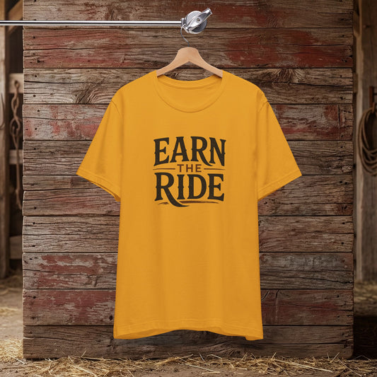 Earn the Ride – Equestrian Mindset Tee