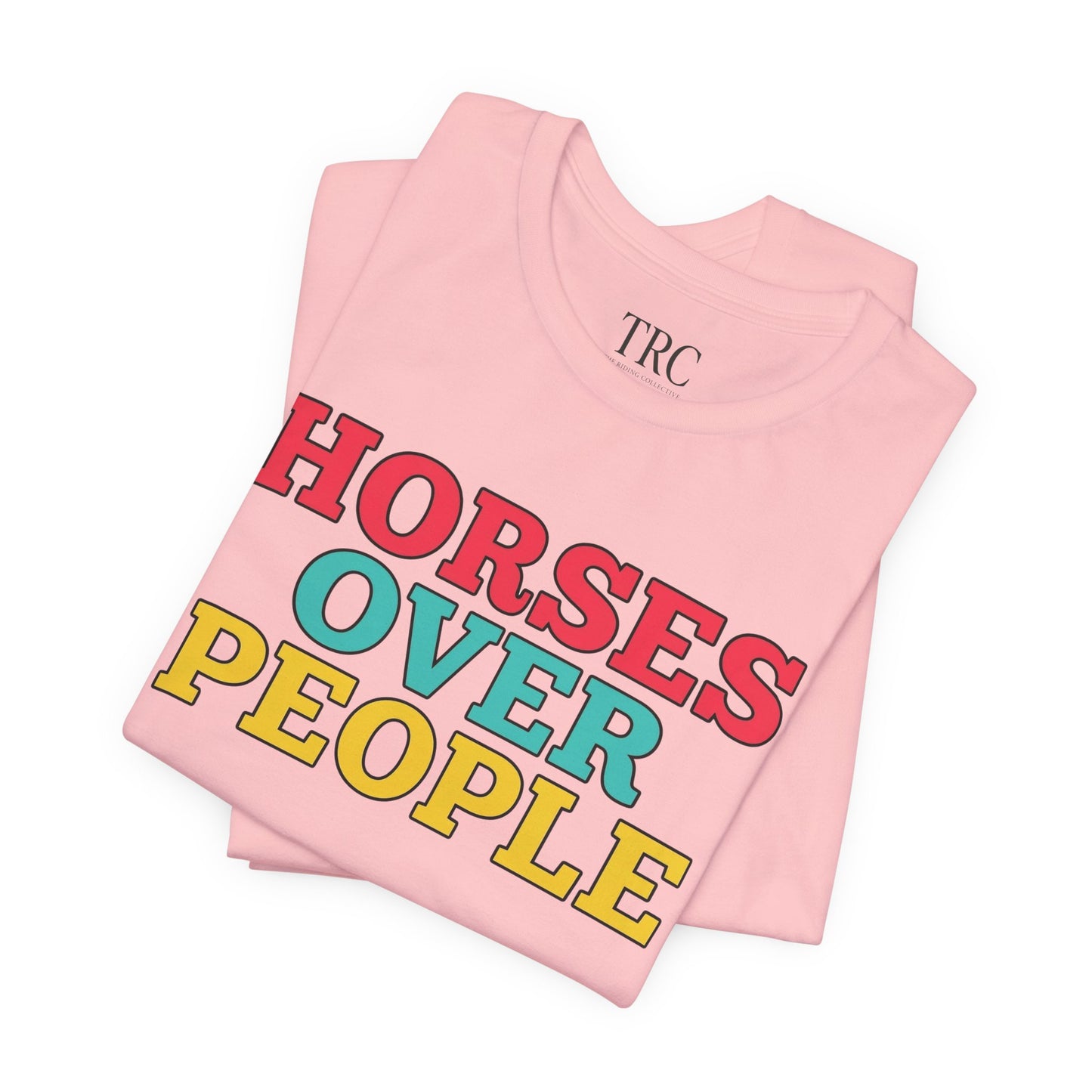 Horses Over People – Rider Priority Tee