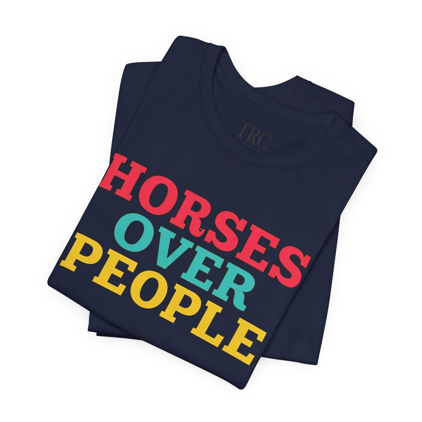 Horses Over People – Rider Priority Tee
