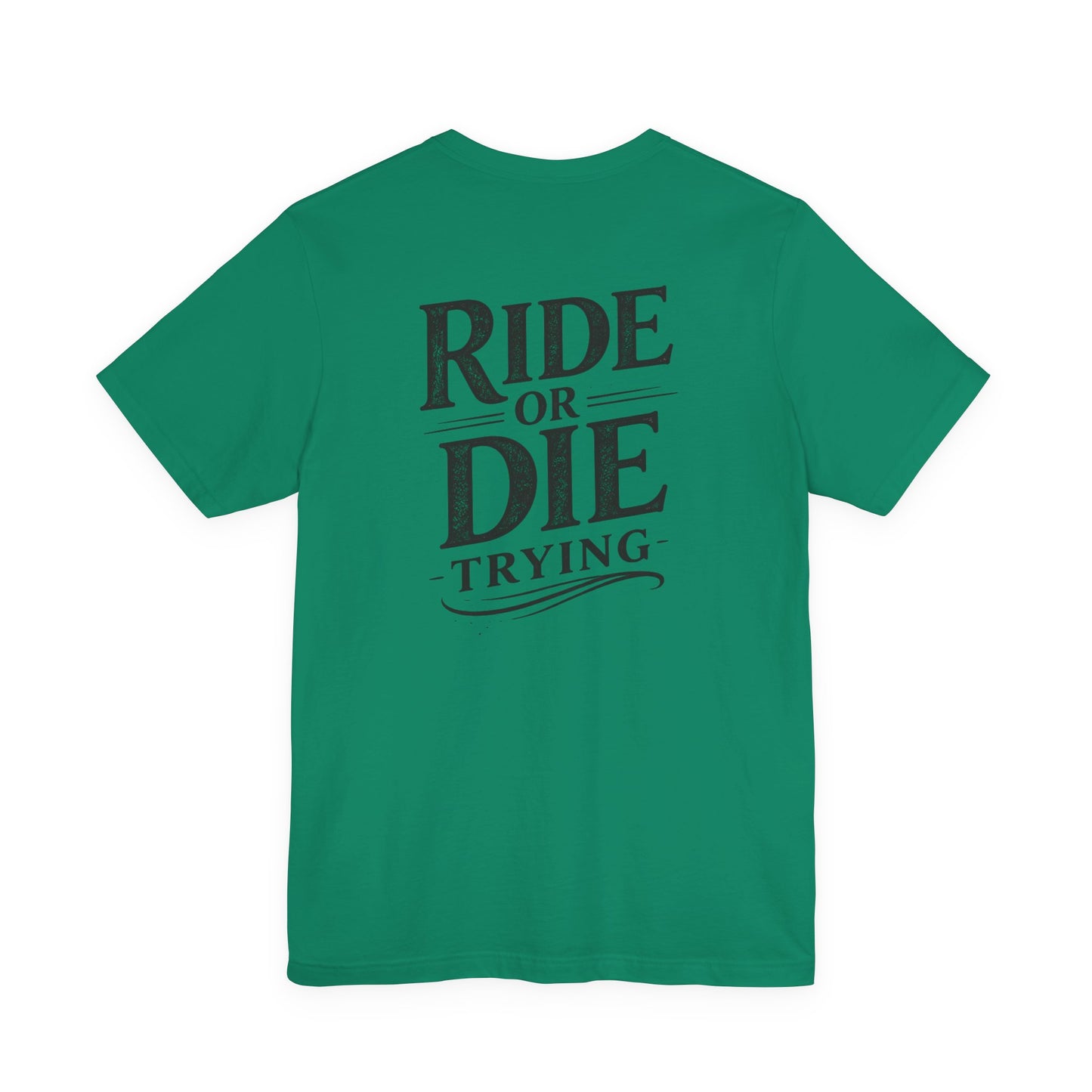 Ride or Die Trying – Equestrian Loyalty Tee